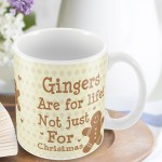 Gingers Are For Life Funny Friendship Valentines Day Gift Mug