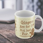 Gingers Are For Life Funny Friendship Valentines Day Gift Mug