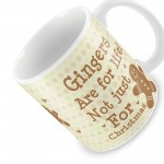 Gingers Are For Life Funny Friendship Valentines Day Gift Mug