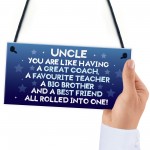 Novelty UNCLE Gift Christmas Present Idea For Uncle Hanging Sign