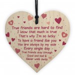 True Friend Wood Heart Plaque Friendship Sign Gift