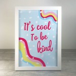 Inspirational Print Motivational Poster Cool To Be Kind Framed