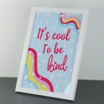 Inspirational Print Motivational Poster Cool To Be Kind Framed