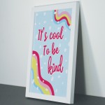 Inspirational Print Motivational Poster Cool To Be Kind Framed