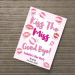 HEN PARTY GAME - Kiss The Miss Goodbye PERSONALISED Do Gift Keep