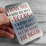 Rude Valentines Day Anniversary Gift For Husband Wife Boyfriend