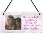 Novelty Gift For Sister Personalised Photo Sign Friendship Gift