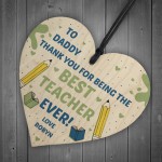 Personalised Thank You Gift For Daddy Wood Heart Teacher Gifts