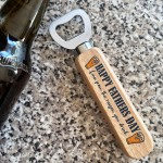 Funny Fathers Day Bottle Opener Gift For Dad Novelty Gifts