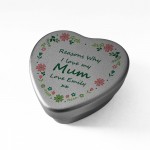 Reasons Why I Love My Mum Personalised Heart Tin Gift For Mum