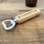 Funny Wooden Bottle Opener Novelty Gifts For Him Beer Birthday