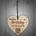 STAY STAFE Quarantine Happy Birthday Gift Wood Heart Birthday