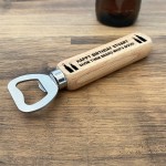 Quirky Gift For Son Dad Uncle Birthday Wood Bottle Opener Funny