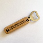 Quirky Gift For Son Dad Uncle Birthday Wood Bottle Opener Funny