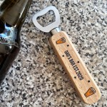 Personalised Gift For Dad Birthday Fathers Day Bottle Opener