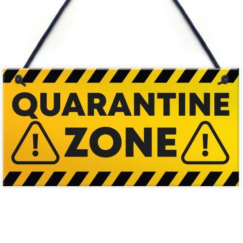 QUARANTINE ZONE Funny Novelty Hanging Wall Sign Man Cave