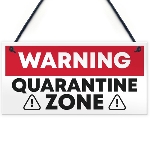 Funny Quarantine Zone Gifts Novelty Gift Man Cave Gifts 