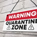 Funny Quarantine Zone Gifts Novelty Gift Man Cave Gifts 