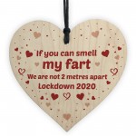 Rude Funny Gift For Husband Wife Wood Heart Lockdown Gift