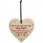 Rude Funny Gift For Husband Wife Wood Heart Lockdown Gift