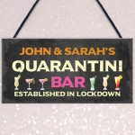 Personalised Quaratine Funny Home Bar Sign Cocktail Martini Gift