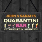 Personalised Quaratine Funny Home Bar Sign Cocktail Martini Gift