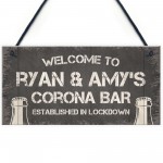 PERSONALISED Novelty CORONA Bar Sign Funny Quarantine Gifts