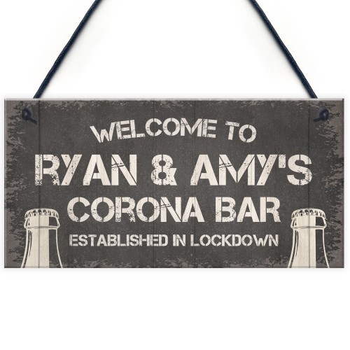 PERSONALISED Novelty CORONA Bar Sign Funny Quarantine Gifts