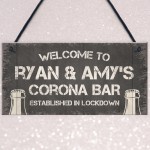 PERSONALISED Novelty CORONA Bar Sign Funny Quarantine Gifts