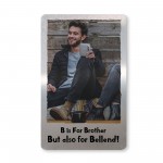 Funny Brother Gift For Birthday Xmas Personalised Metal Card