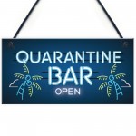 Novelty Quarantine Bar Sign Funny Home Bar Signs Man Cave Gift