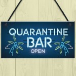 Novelty Quarantine Bar Sign Funny Home Bar Signs Man Cave Gift