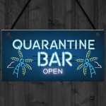 Novelty Quarantine Bar Sign Funny Home Bar Signs Man Cave Gift