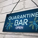 Novelty Quarantine Bar Sign Funny Home Bar Signs Man Cave Gift