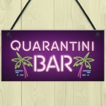 Novelty Quarantine Bar Signs And Plaques Bar Man Cave Gifts