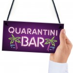 Novelty Quarantine Bar Signs And Plaques Bar Man Cave Gifts