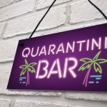 Novelty Quarantine Bar Signs And Plaques Bar Man Cave Gifts