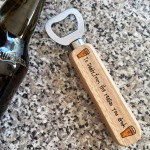 Funny Gift For Daddy Birthday Christmas Wooden Bottle Opener