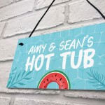 Personalised Hot Tub Hanging Sign Hot Tub Decor Garden Sign