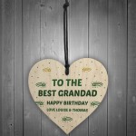 To The Best Grandad Happy Birthday Gift For Him Wood Heart