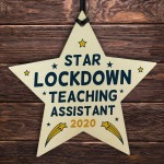 Lockdown Thank You Teaching Assistant Gift Wooden Star Nursery