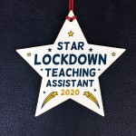 Lockdown Thank You Teaching Assistant Gift Wooden Star Nursery