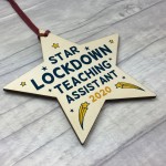 Lockdown Thank You Teaching Assistant Gift Wooden Star Nursery