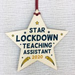 Lockdown Thank You Teaching Assistant Gift Wooden Star Nursery