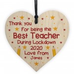 Personalised Teacher Thank You Lockdown Gifts Wood Heart Sign