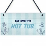 Nautical Theme Hot Tub Sign PERSONALISED Garden Summerhouse