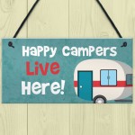 Happy Campers Live Here Hanging Plaque Caravan Motorhome Sign