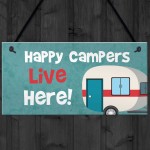 Happy Campers Live Here Hanging Plaque Caravan Motorhome Sign