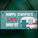 Happy Campers Live Here Hanging Plaque Caravan Motorhome Sign