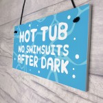 Funny Hot Tub Sign Hanging Garden Summerhouse Shed Sign